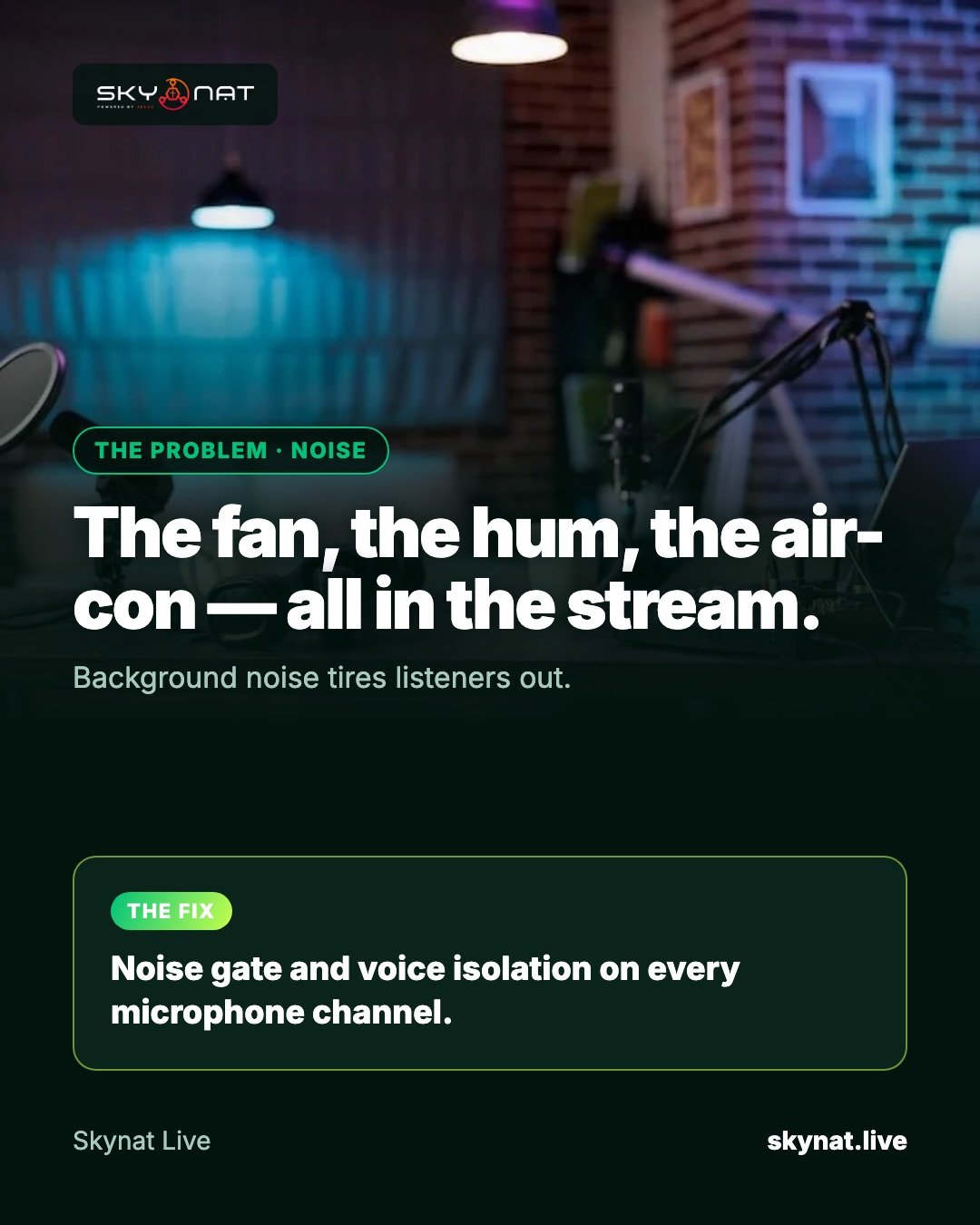 How to remove background noise from a live stream (fans, hum and air-con)